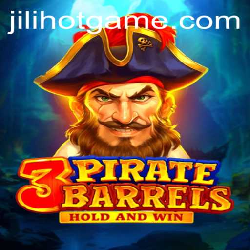Explore the Thrilling World of 3PirateBarrels with Jili Hot