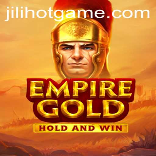 Discover the World of EmpireGold: A Perfect Blend of Strategy and Excitement
